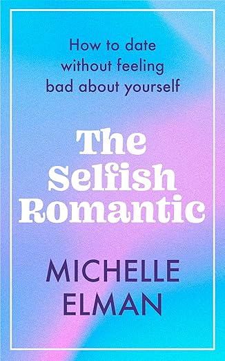 THE SELFISH ROMANTIC