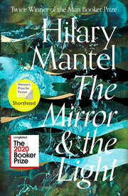 THE MIRROR AND THE LIGHT