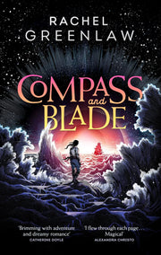 COMPASS AND BLADE: A MAGICAL, ISLAND-ADVENTURE FANTASY ROMANCE NOVEL FOR YOUNG ADULTS