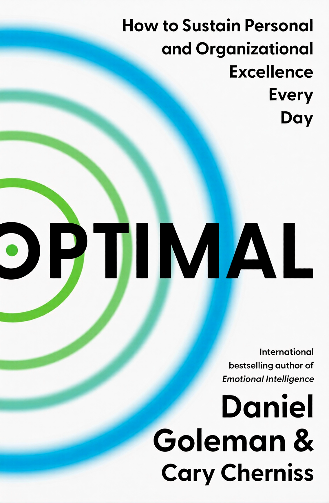 OPTIMAL: HOW TO SUSTAIN PERSONAL AND ORGANIZATIONAL EXCELLENCE EVERY DAY