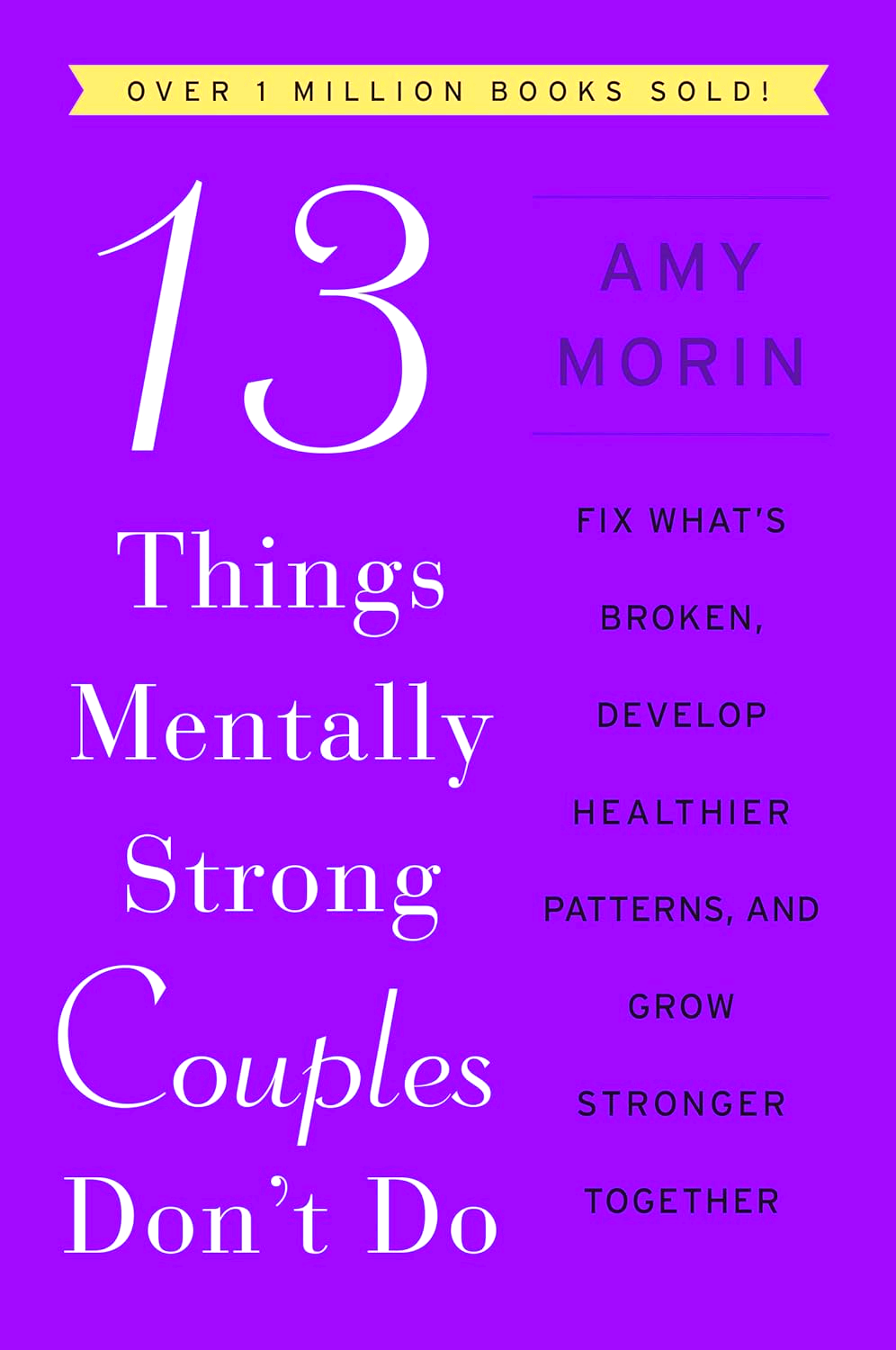 13 THINGS MENTALLY STRONG COUPLES DON'T DO