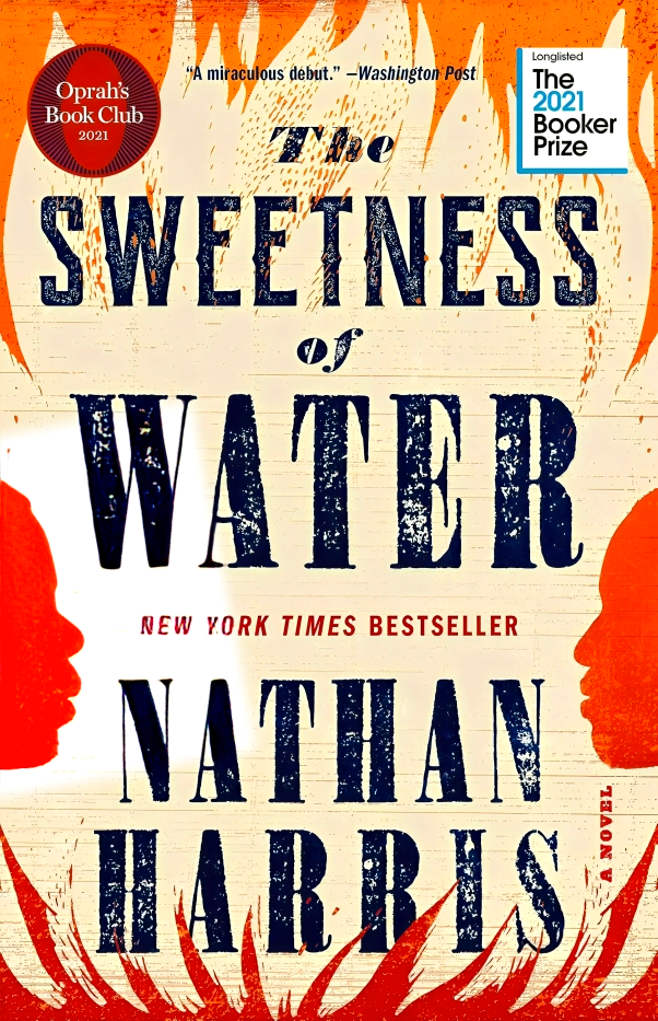 SWEETNESS OF WATER: A NOVEL (OPRAH’S BOOK CLUB)