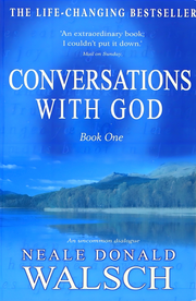 THE CONVERSATIONS WITH GOD BOOK 1