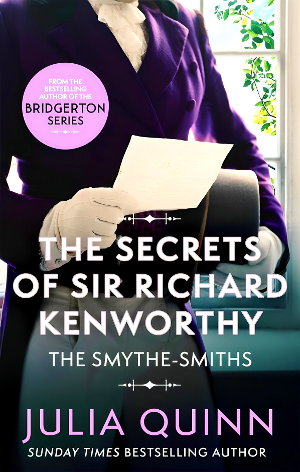 THE SMYTHE-SMITHS #4: THE SECRETS OF SIR RICHARD KENWORTHY