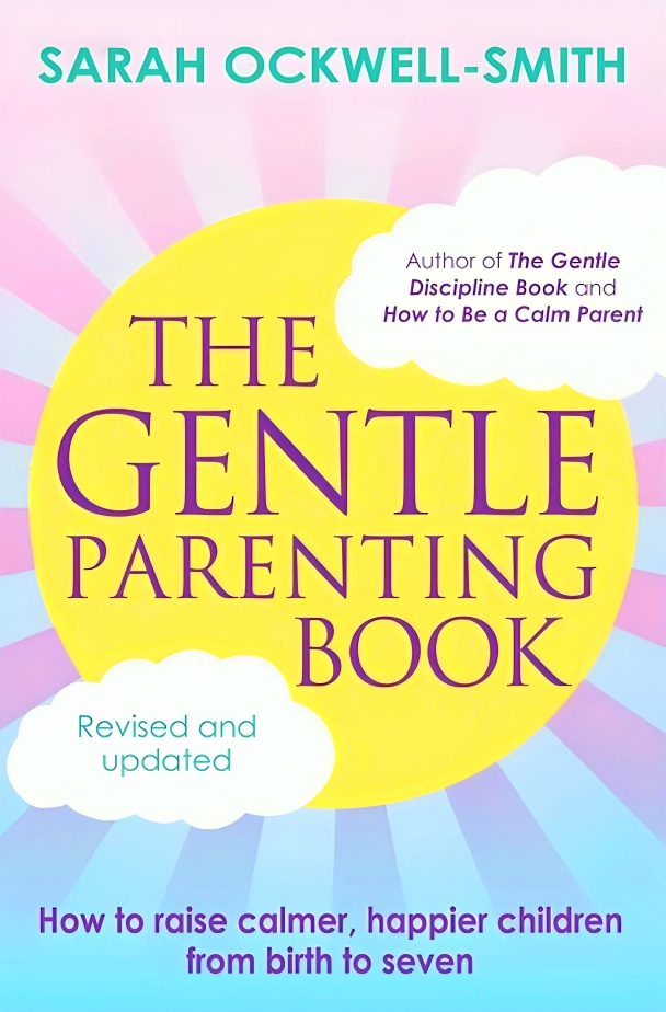 THE GENTLE PARENTING BOOK (UPDATED & REVISED)