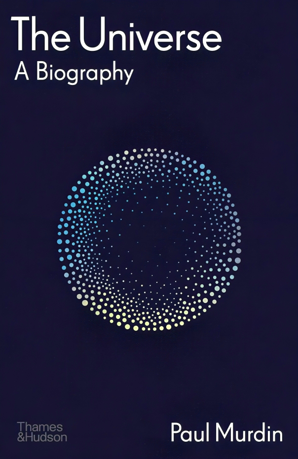 THE UNIVERSE: A BIOGRAPHY