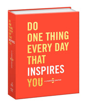 DO ONE THING EVERY DAY THAT INSPIRES YOU