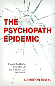 THE PSYCHOPATH EPIDEMIC
