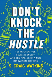DON'T KNOCK THE HUSTLE