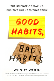 GOOD HABITS, BAD HABITS