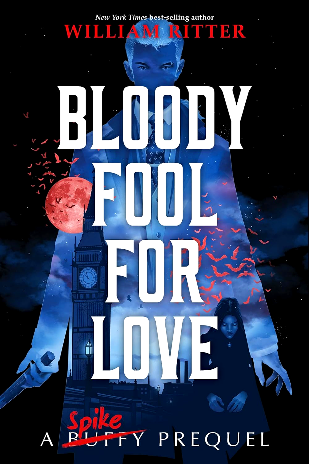 BLOODY FOOL FOR LOVE (A SPIKE PREQUEL)
