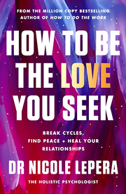 HOW TO BE THE LOV YOU SEEK