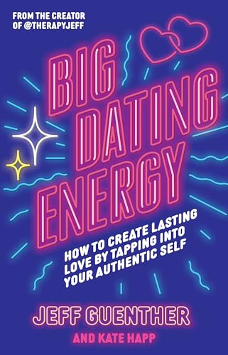 BIG DATING ENERGY
