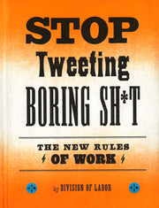 STOP TWEETING SHIT