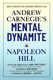 ANDREW CARNEGIE'S MENTAL DYNAMITE