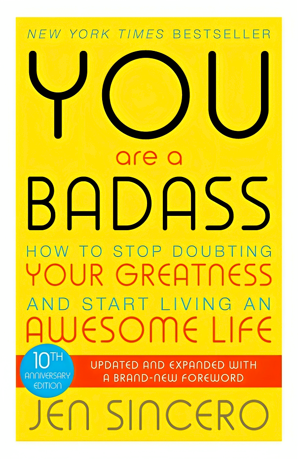 YOU ARE A BADASS