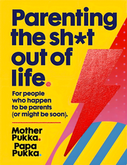 PARENTING THE SH*T OUT OF LIFE