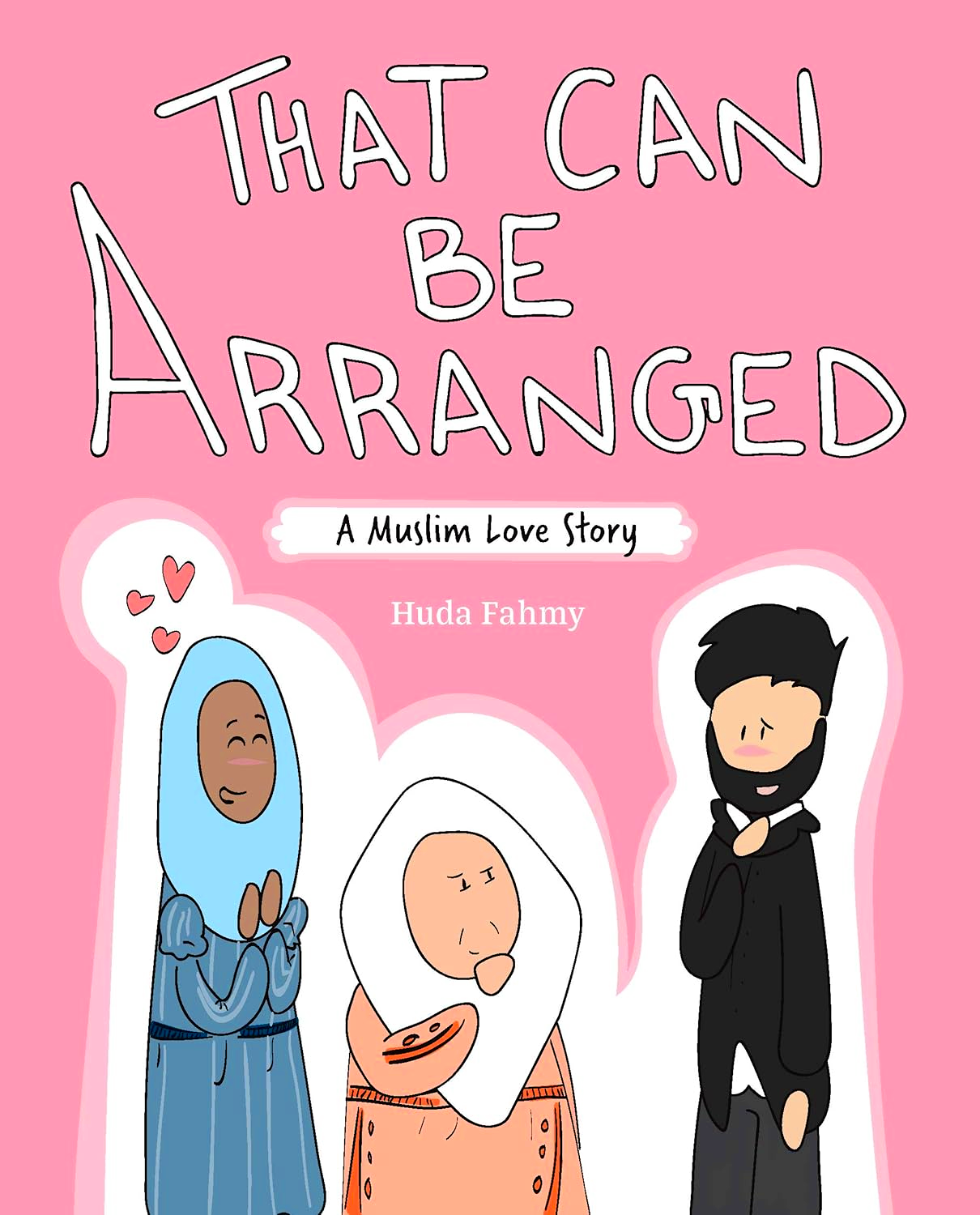 THAT CAN BE ARRANGED: A MUSLIM LOVE STORY