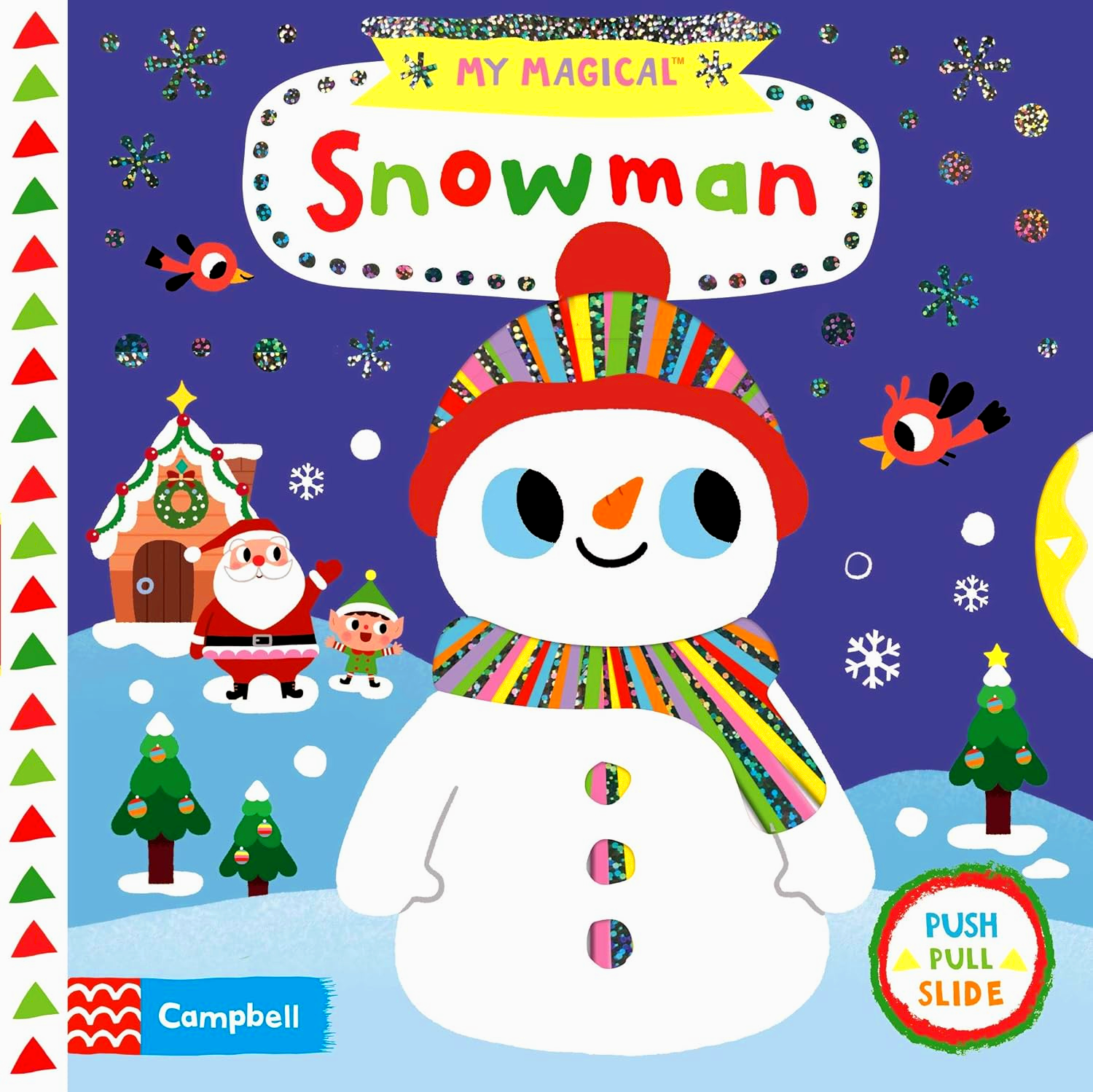 CAMPBELL: MY MAGICAL SNOWMAN (PUSH PULL SLIDE)