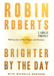 BRIGHTER BY THE DAY