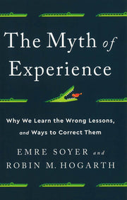 THE MYTH OF EXPERIENCE