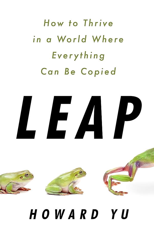 LEAP: HOW TO THRIVE IN A WORLD