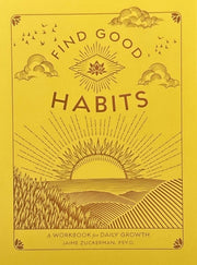 FIND GOOD HABITS