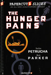 PAPERCUTZ SLICES #4: THE HUNGER PAINS
