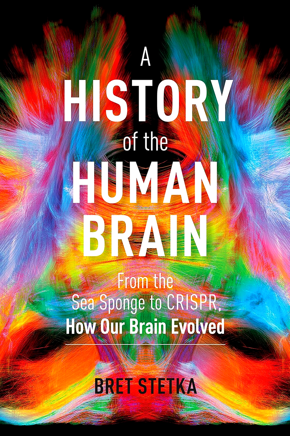 A HISTORY OF THE HUMAN BRAIN