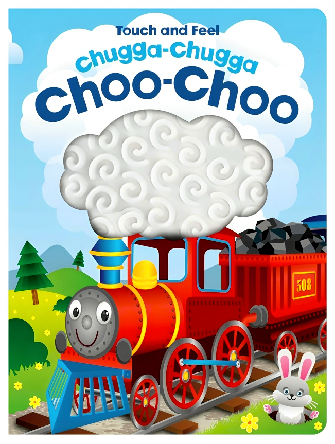 TOUCH AND FEEL CHUGGA-CHUGGA CHOO-CHOO