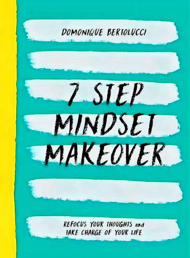 7 STEP MINDSET MAKEOVER
