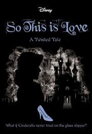 SO THIS IS LOVE (DISNEY: A TWISTED TALE) - FOR BOXED SET