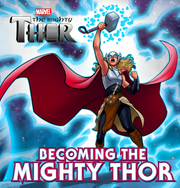 BECOMING THE MIGHTY THOR (MARVEL: THE MIGHTY THOR DELUXE STORYBOOK)