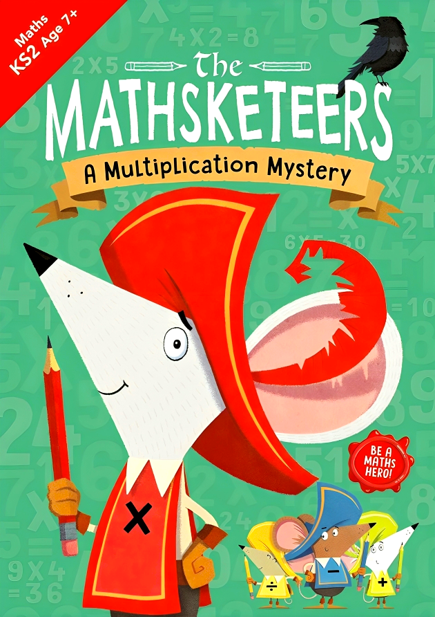 THE MATHSKETEERS : A MULTIPLICATION MYSTERY