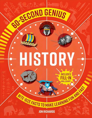 60 SECOND GENIUS: HISTORY: BITE-SIZE FACTS TO MAKE LEARNING FUN AND FAST
