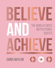 BELIEVE AND ACHIEVE