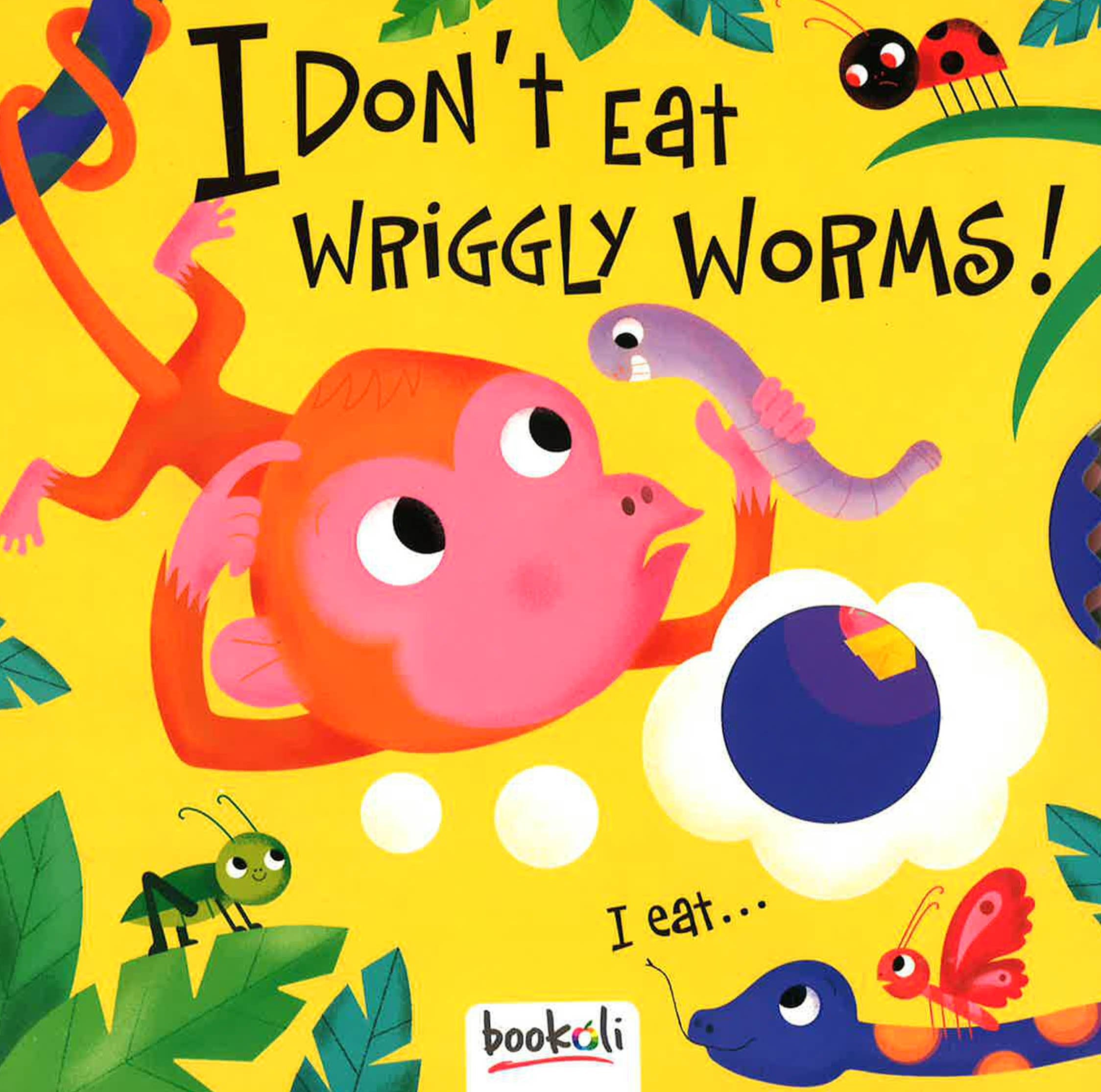 COMEDY COGS: I DON'T EAT WRIGGLY WORMS
