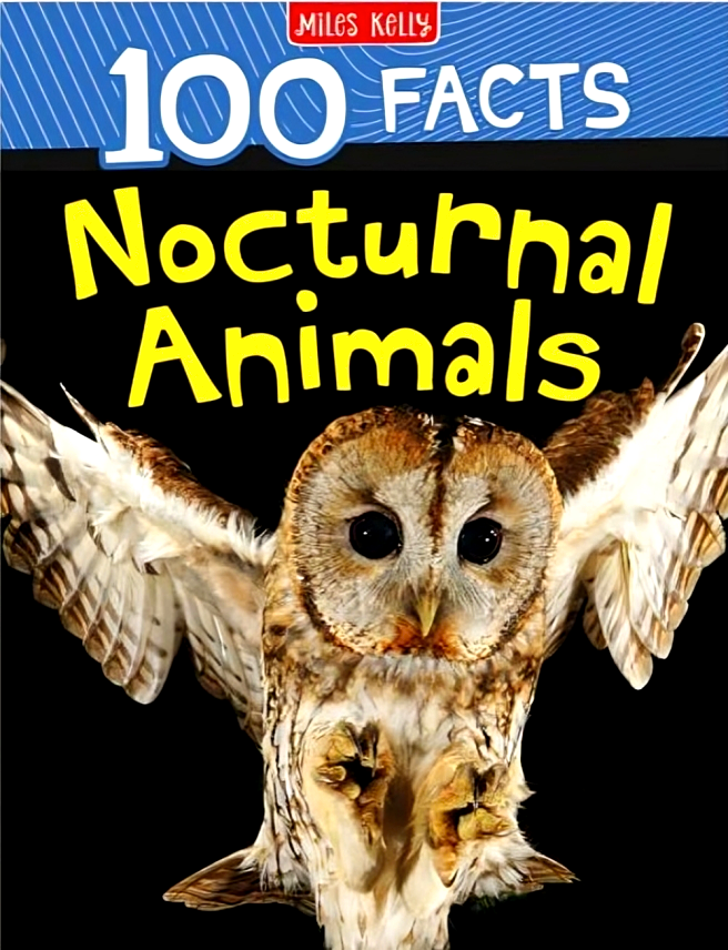 100 FACTS NOCTURNAL ANIMALS