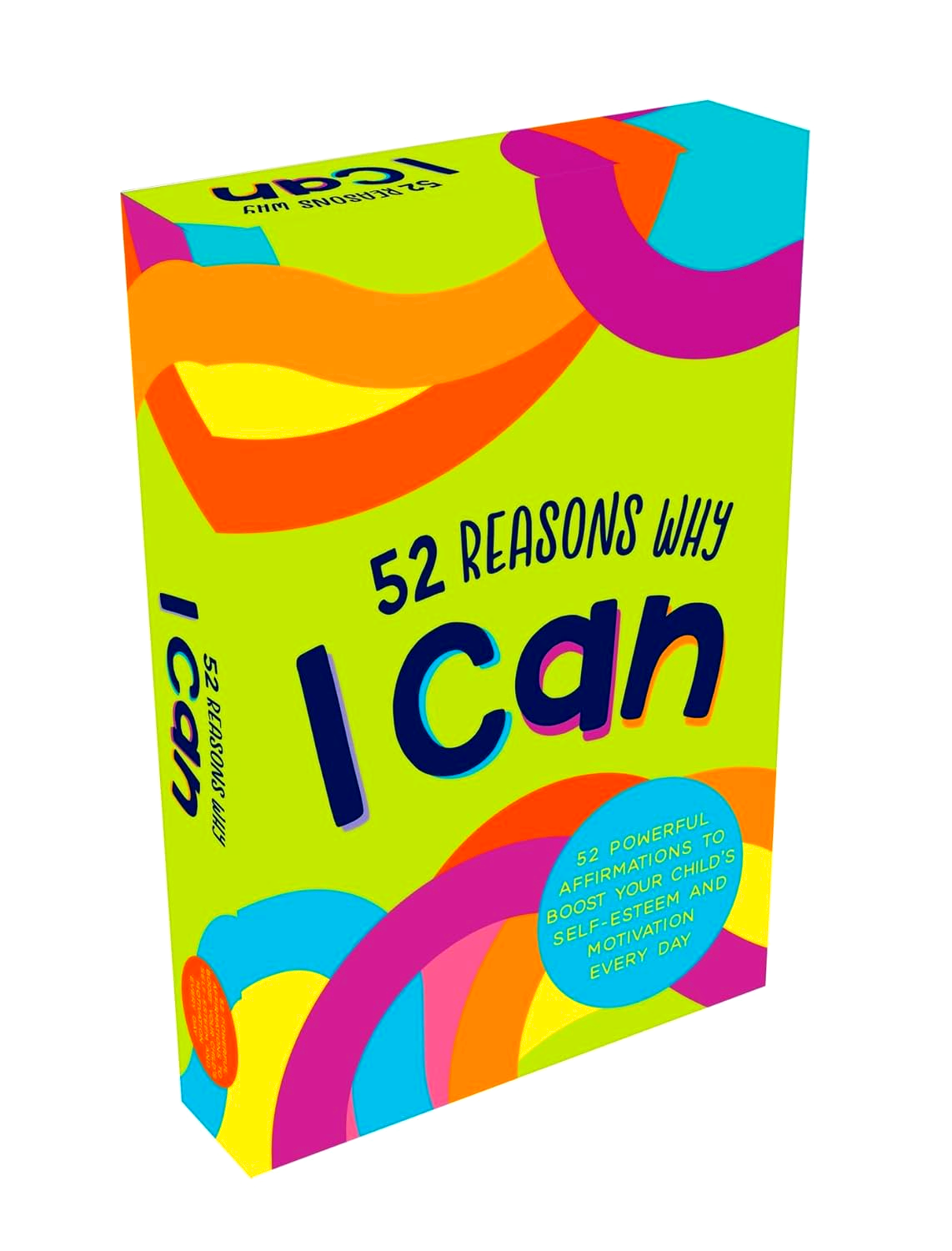 52 REASONS WHY I CAN: 52 POWERFUL AFFIRMATIONS TO BOOST YOUR CHILD’S SELF-ESTEEM