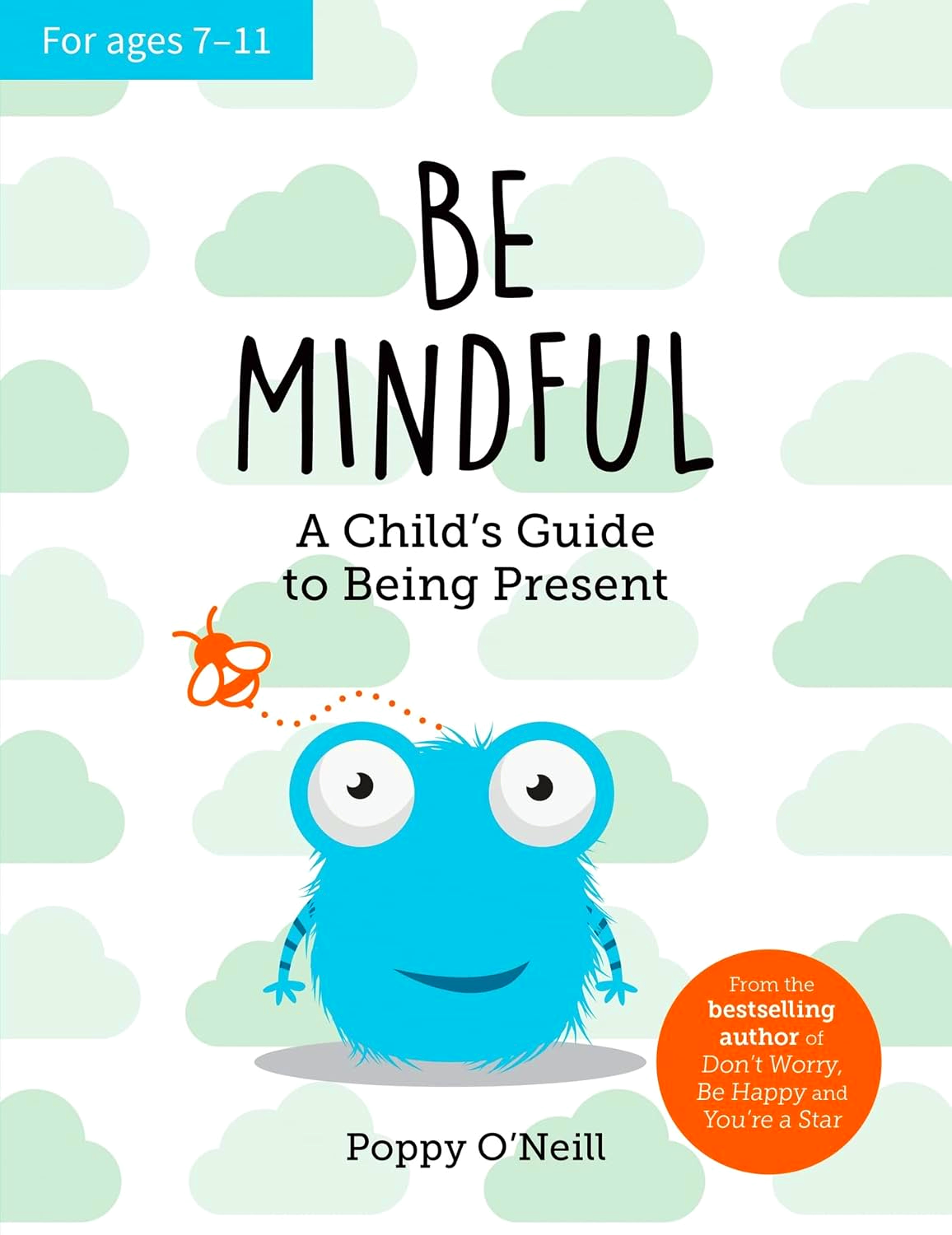 BE MINDFUL