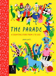 THE PARADE: A COUNTING STORY FROM 1 TO 100!