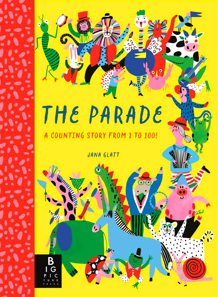 THE PARADE: A COUNTING STORY FROM 1 TO 100!