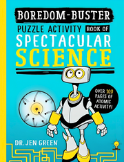 BOREDOM BUSTER: A PUZZLE ACTIVITY BOOK OF SPECTACULAR SCIENCE