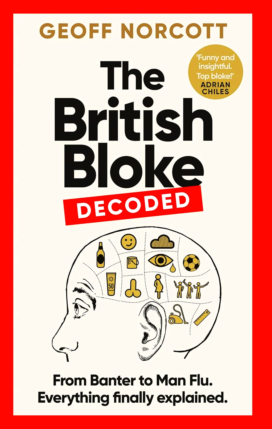 THE BRITISH BLOKE, DECODED