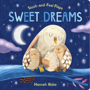 TOUCH-AND-FEEL FLAPS: SWEET DREAMS