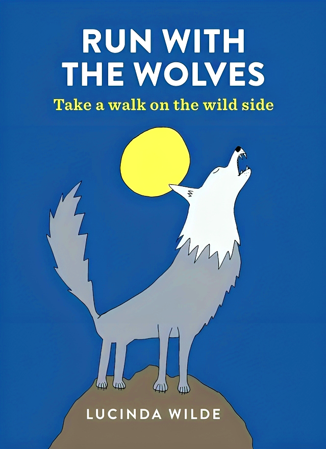 RUN WITH THE WOLVES