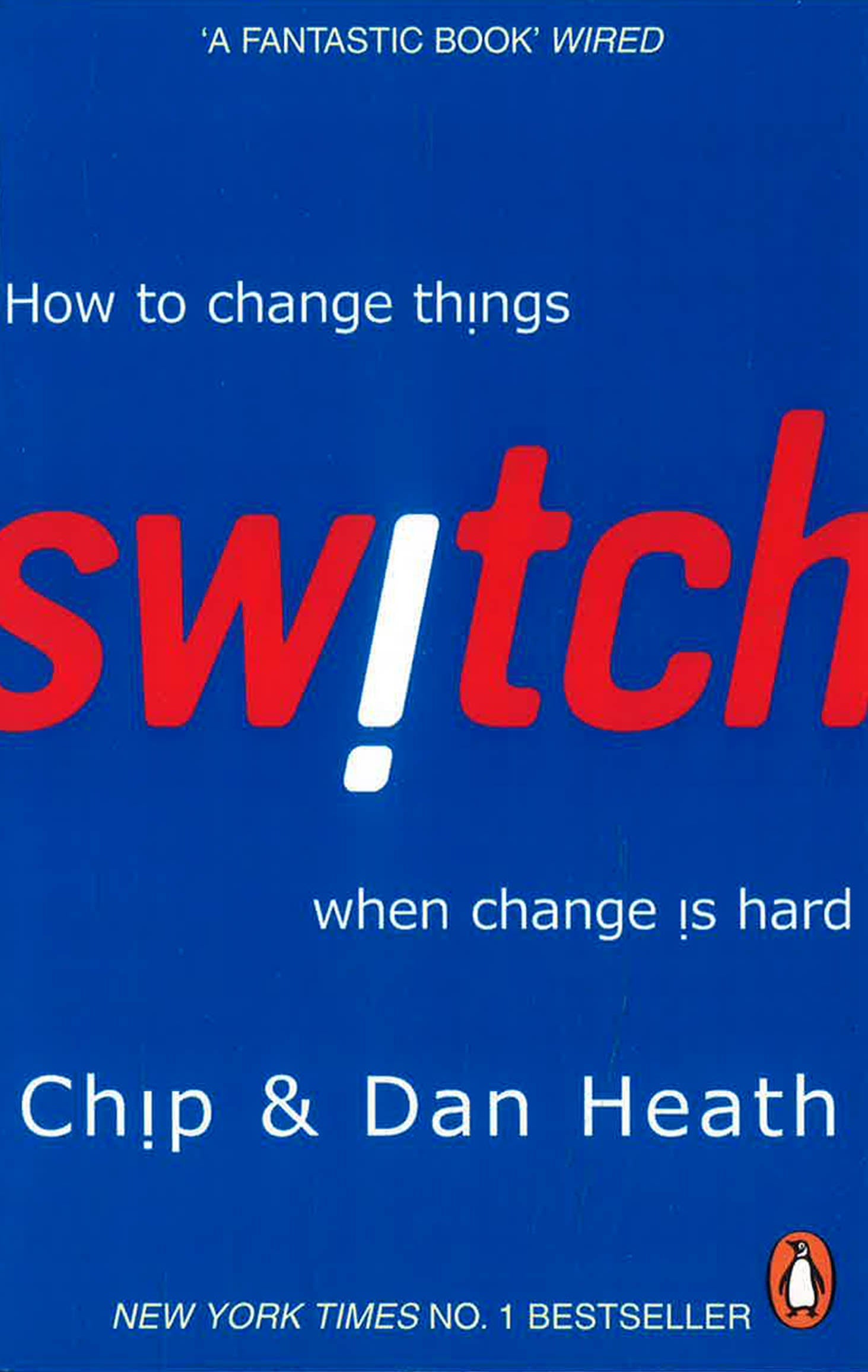 SWITCH: HOW TO CHANGE THINGS WHEN CHANGE IS HARD