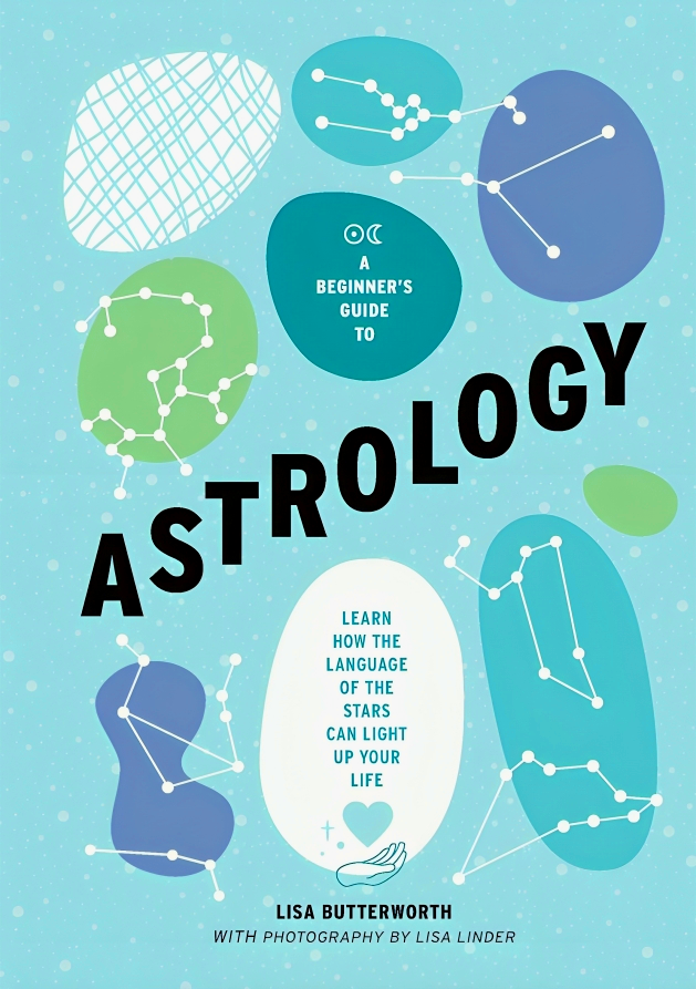 A BEGINNER'S GUIDE TO ASTROLOGY