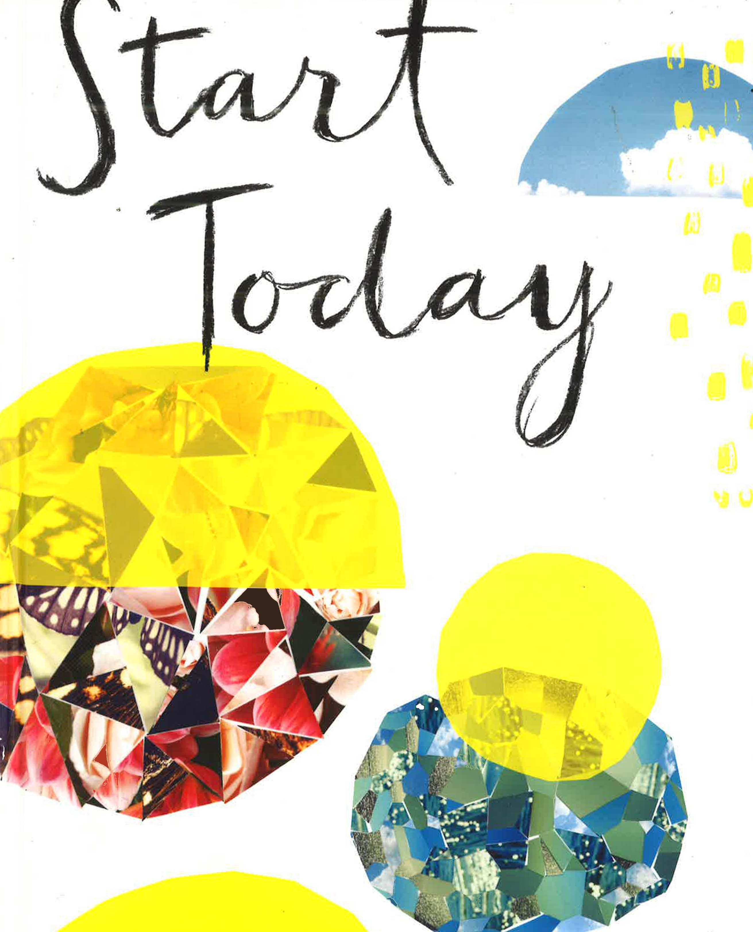 START TODAY