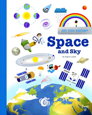 DO YOU KNOW?: SPACE AND SKY